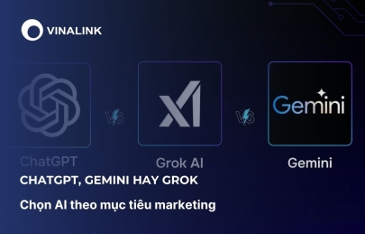 ChatGPT, Gemini hay Grok: Chọn AI theo mục tiêu marketing